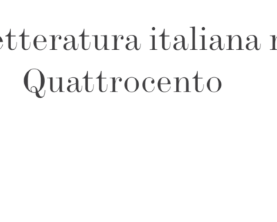La letteratura italiana nel Quattrocento