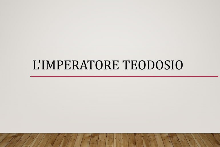 L’imperatore Teodosio: storia e riassunto