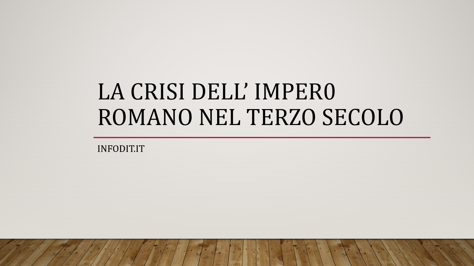 La crisi dell'impero romano nel terzo secolo Infodit