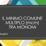 minimo comune multiplo (mcm) tra monomi