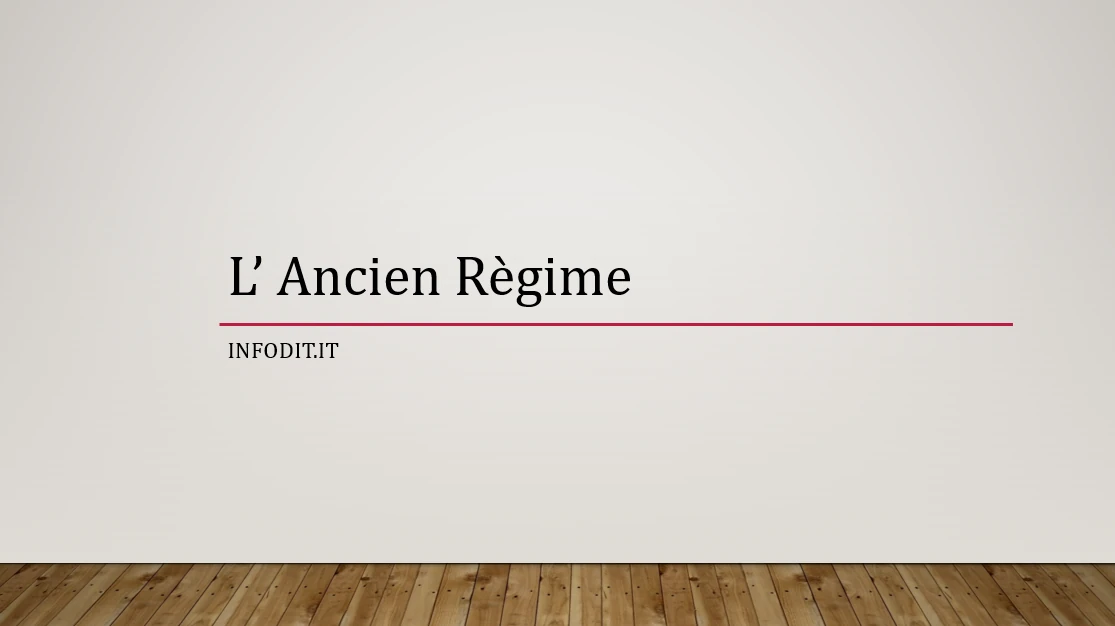 Cosa era l’Ancien Régime?